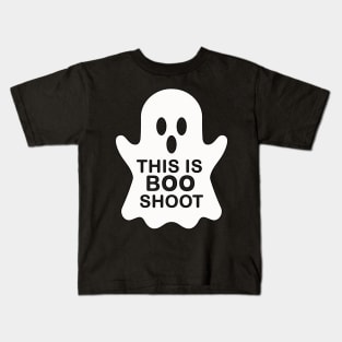 THIS IS BOO SHOOT HALLOWEEN Kids T-Shirt